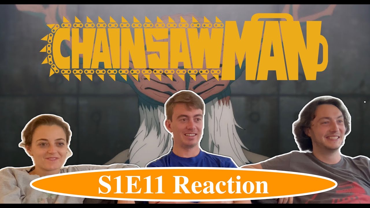 Idiots React to Chainsaw Man S1E11 