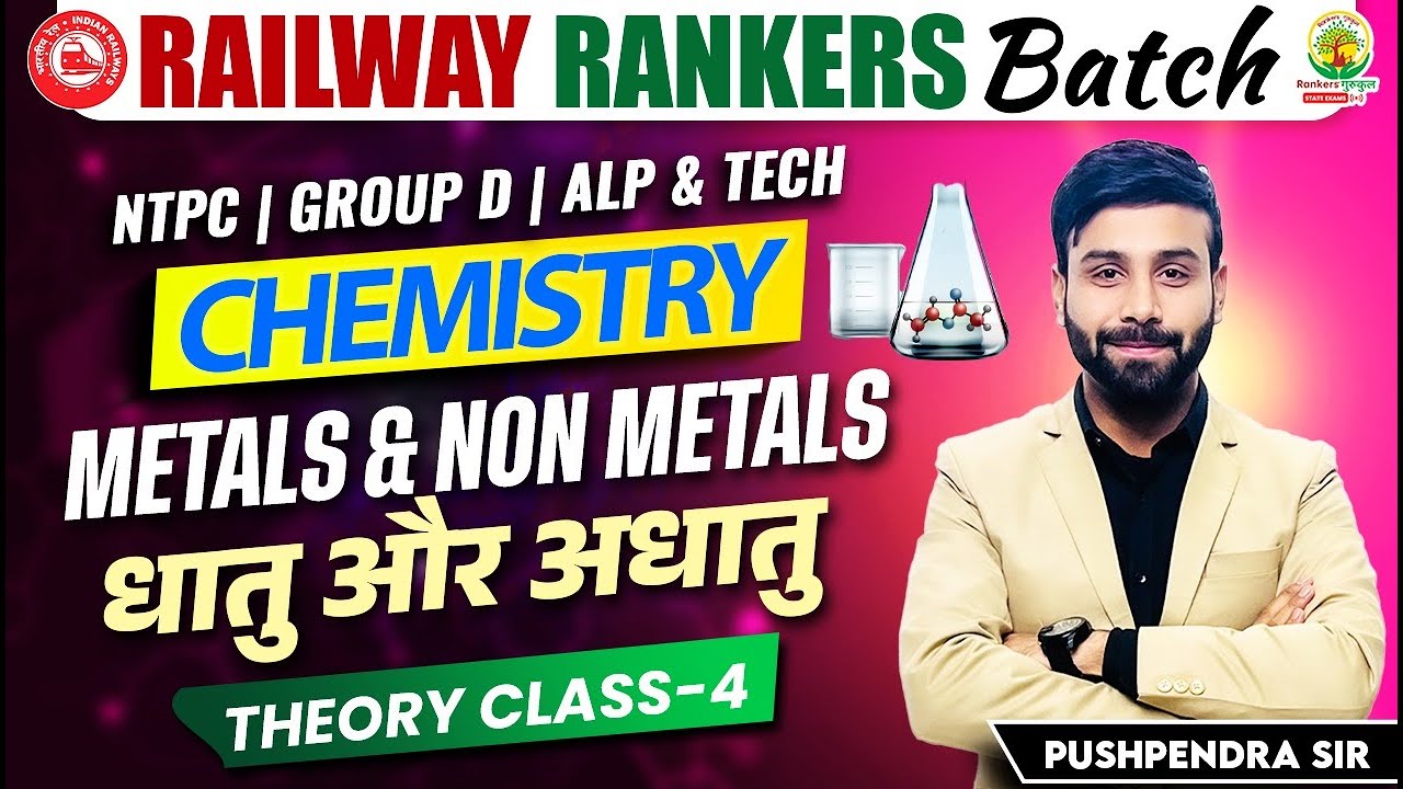 Metals And Non Metals | Railway Science Classes | Railway Rankers Batch |Chemistry by Pushpendra Sir