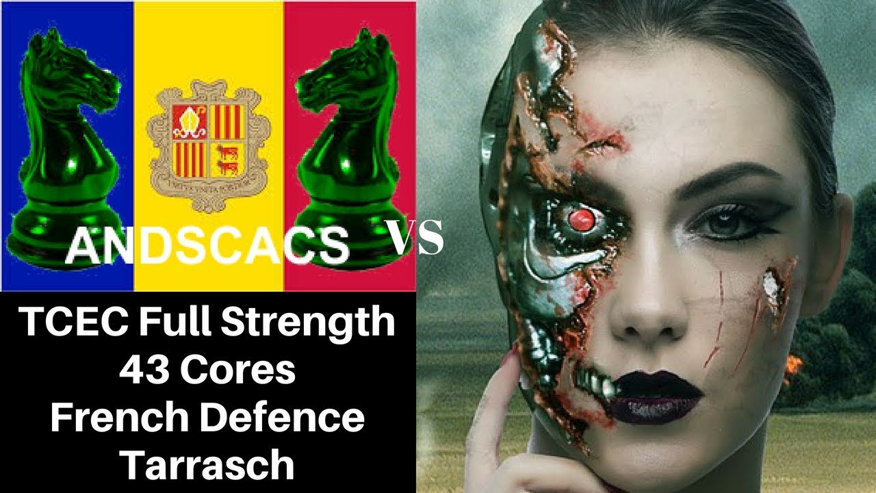 French Defence Chess Opening: TCEC :  AndScacs on 43 cores vs Leela Chess with 2 Graphics Cards