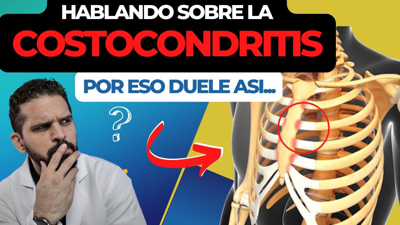 ¿ QUÉ ES LA COSTOCONDRITIS ?. UNA CAUSA DE DOLOR DE PECHO😧‼
