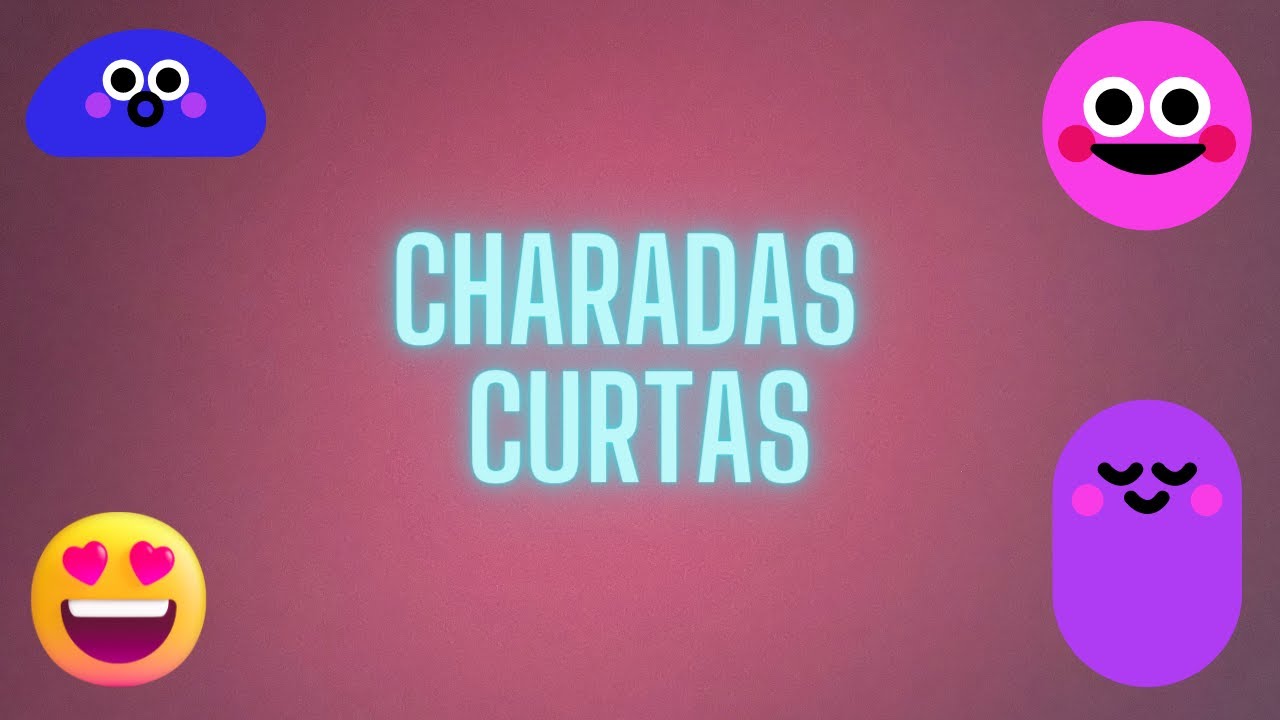CHARADAS CURTAS-charadas com respostas