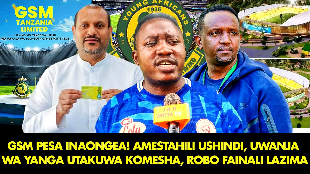 MCHOME: GSM PESA INAONGEA AMESTAHILI USHINDI! UWANJA WA YANGA UTAKUWA KOMESHA| ROBO FAINALI LAZIMA