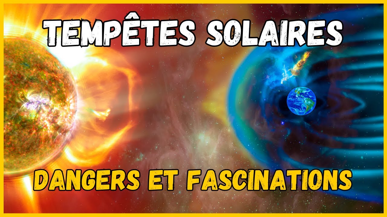LES TEMP&Ecirc;TES SOLAIRES - FASCINANTES ET DANGEREUSES !