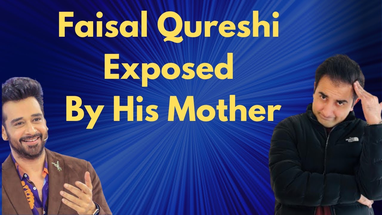 Faisal qureshi exposed by his mother.|Asif Shabbir|