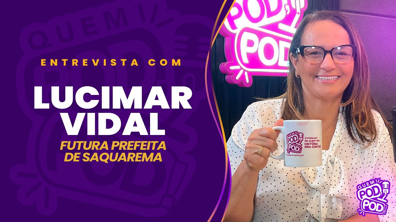 LUCIMAR VIDAL - FUTURA PREFEITA DE SAQUAREMA