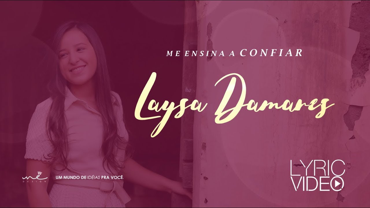 Laysa Damares - Me ensina a confiar