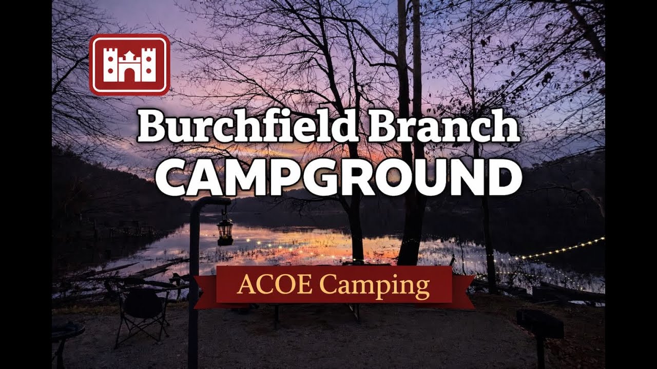 Burchfield Branch Park (ACOE) | Campground Drive Through