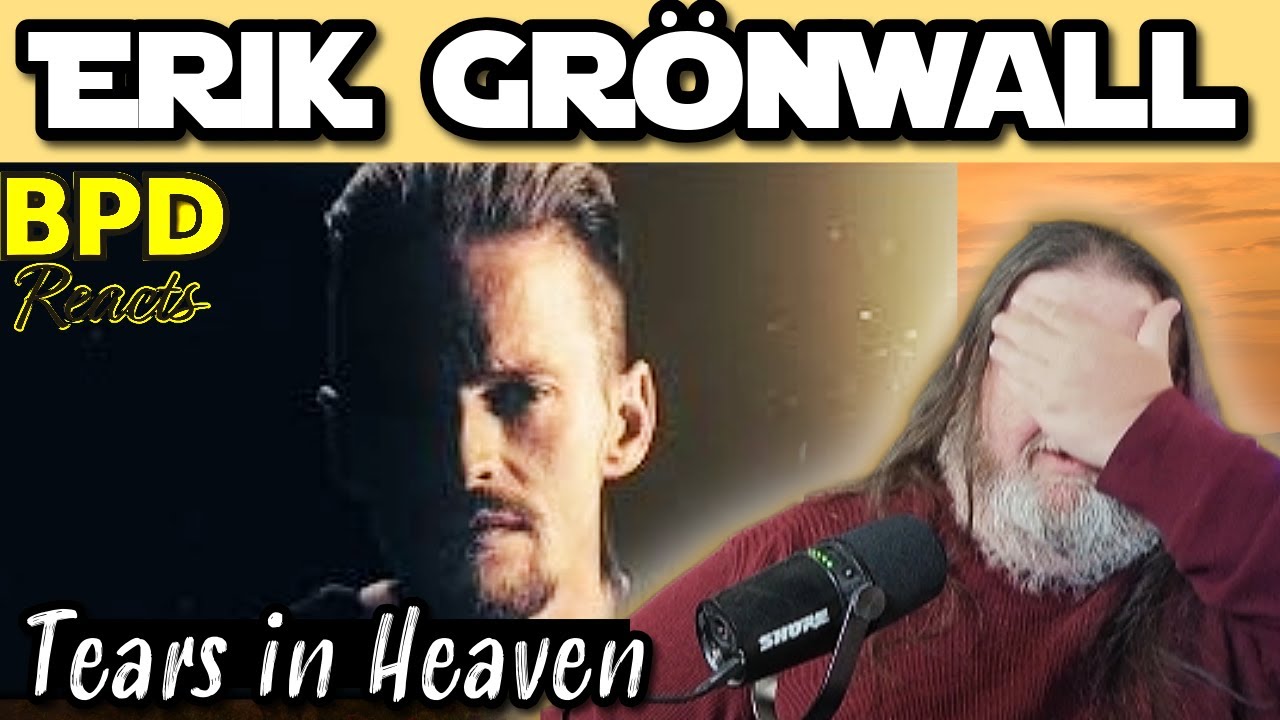Erik Grönwall -Tears In Heaven (Eric Clapton Cover) | Made Me Lose It | BPD Reacts