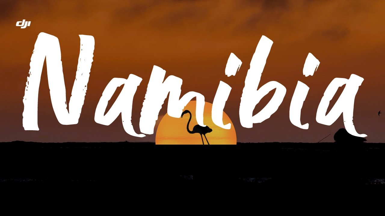 DJI | Exploring Namibia