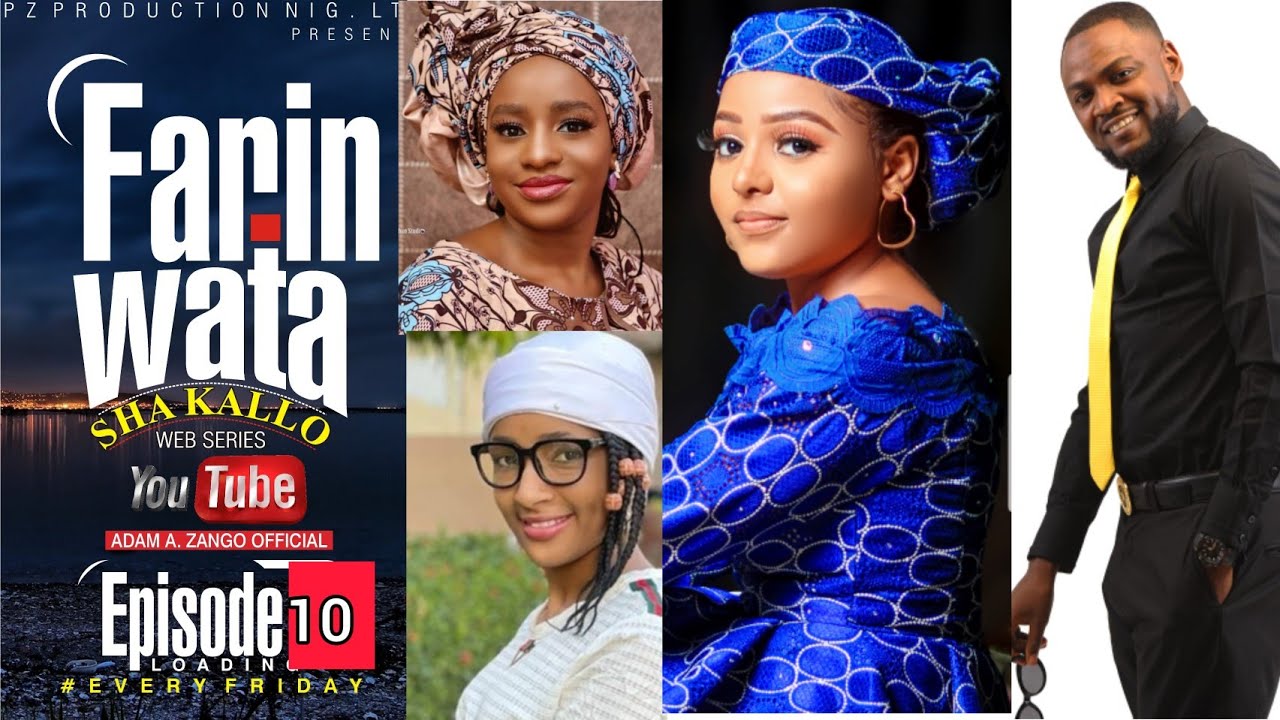 FARIN WATA sha kallo__Episode Ten (10)_Official Home Video / Web Series / Zango na daya