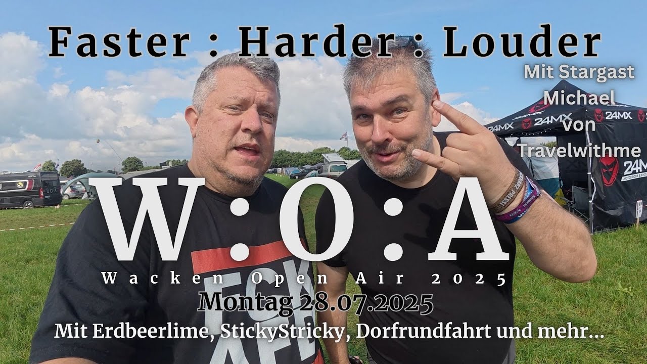 (0040) Wacken Open Air 2025 - WOA - Erdbeerlime, StickyStricky, Dorfrunde und mehr.