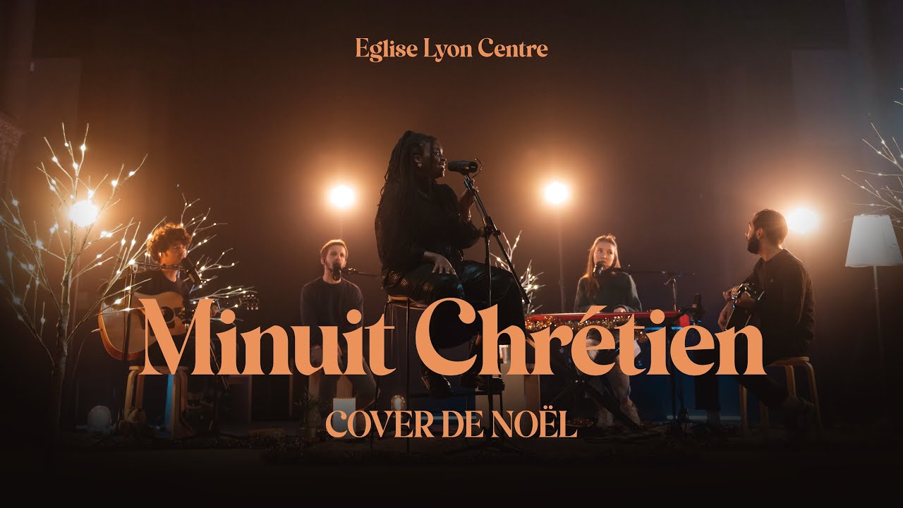 Minuit Chrétien cover - Église Lyon Centre
