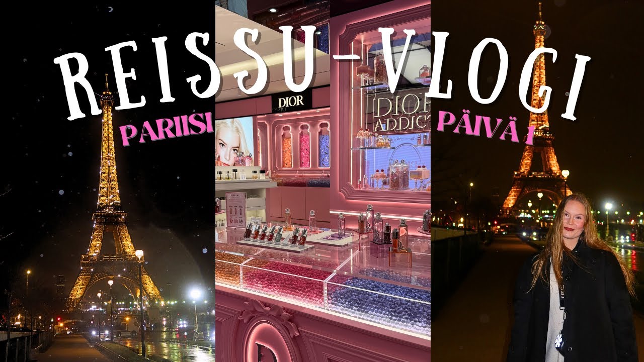 VLOGI | PARIISI PÄIVÄ 1🇫🇷