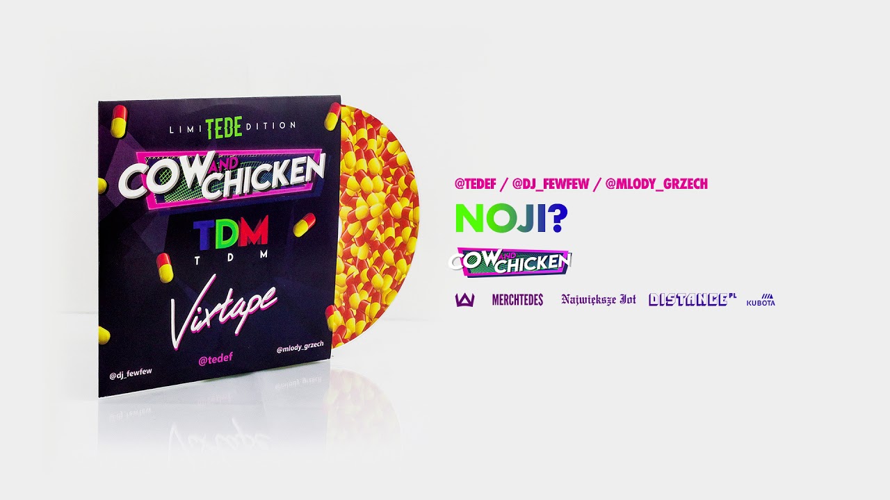 TEDE FEAT. COW & CHICKEN - NOJI? / TDM VIXTAPE
