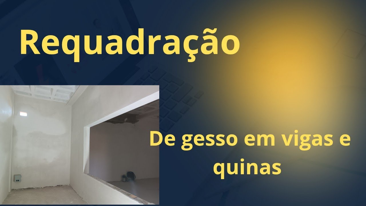 Requadração de gesso em vigas e quinas ☝️