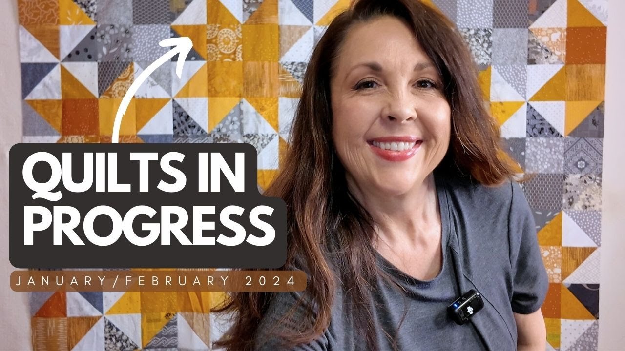 February Quilts - Works in Progress