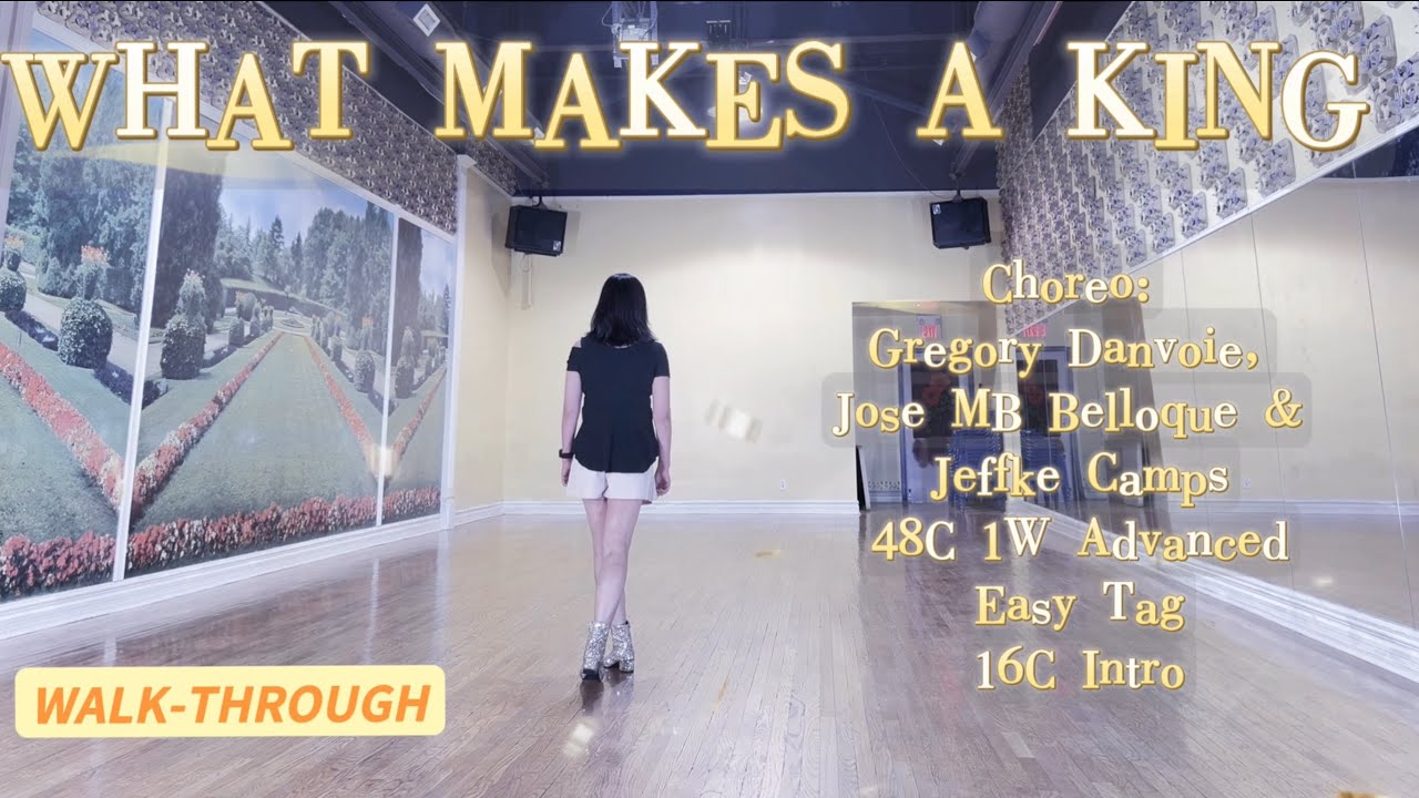 WHAT MAKES A KING Line Dance (WALK-THROUGH)