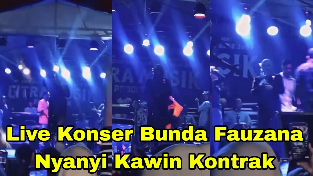 LIVE KONSER BUNDA FAUZANA NYANYI KAWIN KONTRAK KESUKAAN MASIYUN
