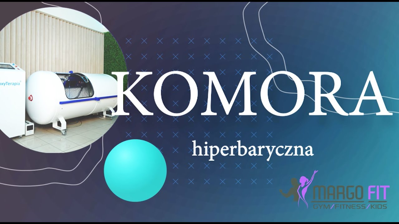 Komora Hiperbaryczna / Tlenoterapia w Margo fit  Łańcut