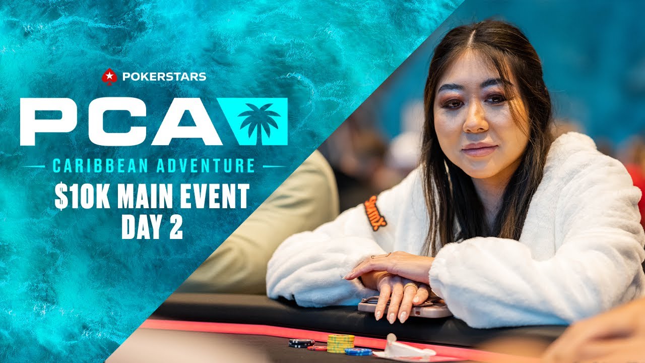 PCA: $10K MAIN EVENT – DAY 2 Livestream ♠️ PokerStars
