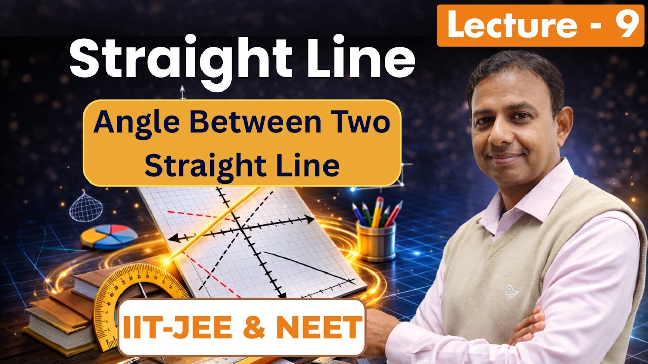 CLASS - 11 | MATH | ANGLE BETWEEN TWO & STRAINGHT LINES