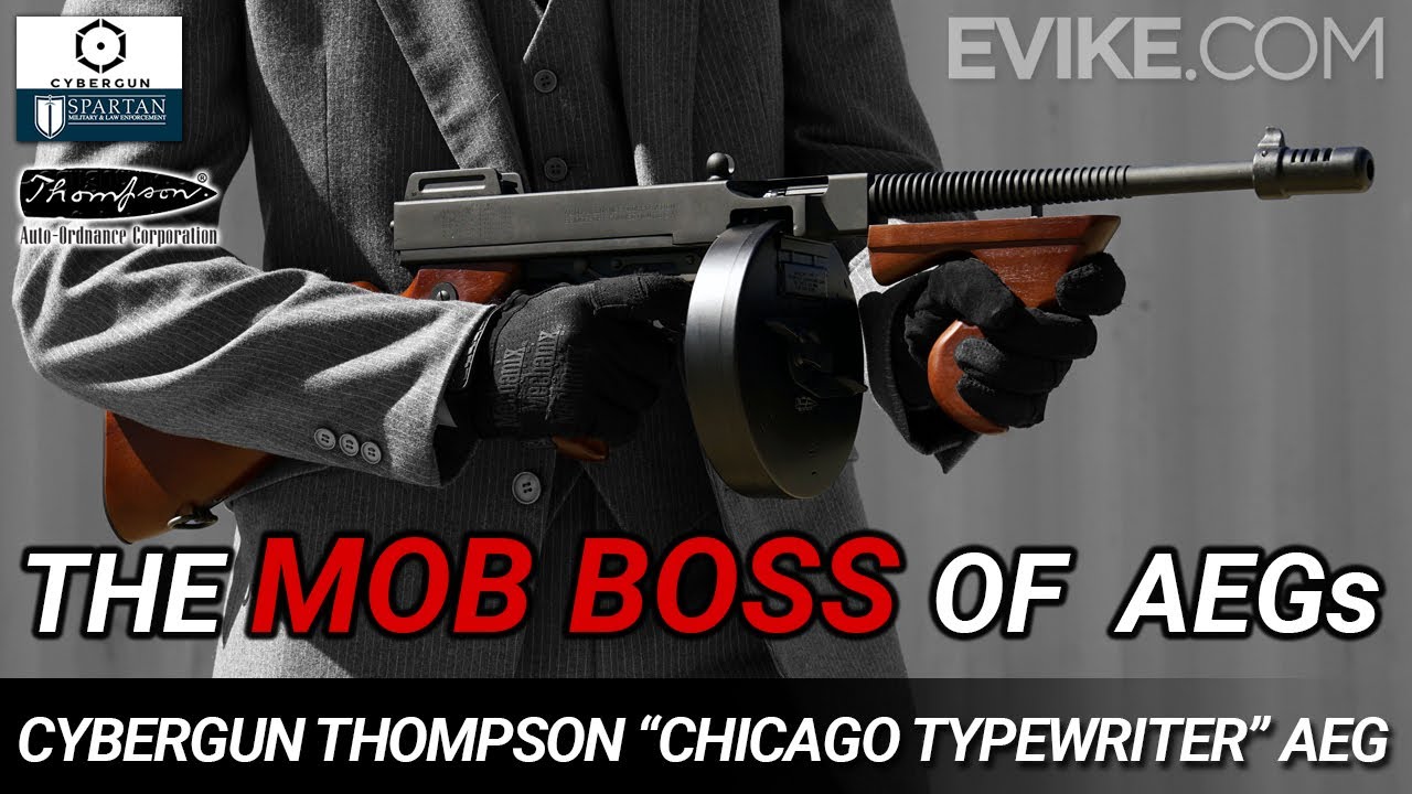 The Mob Boss of AEGs - Cybergun Thompson 