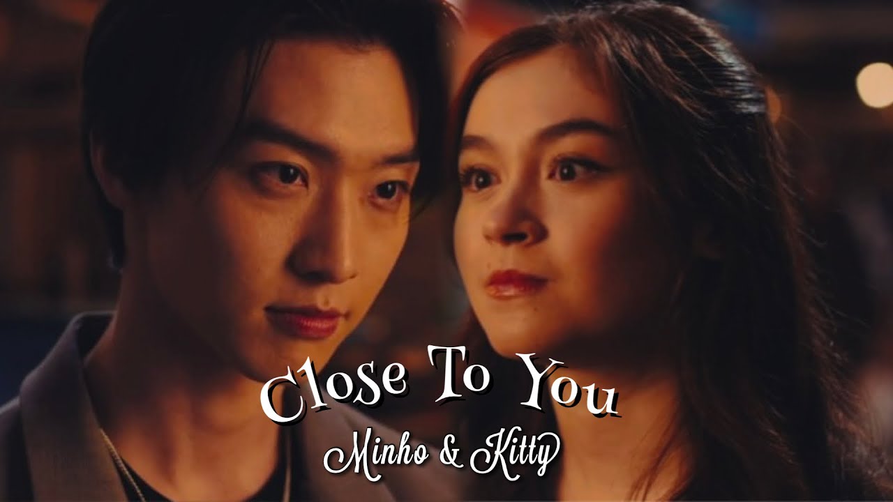 Minho & Kitty | Close To You
