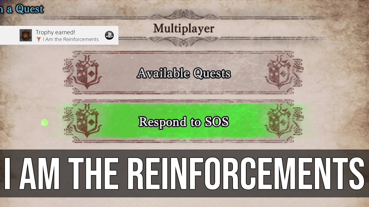 I Am The Reinforcements Trophy (Respond To an SOS Flare) - Monster Hunter World