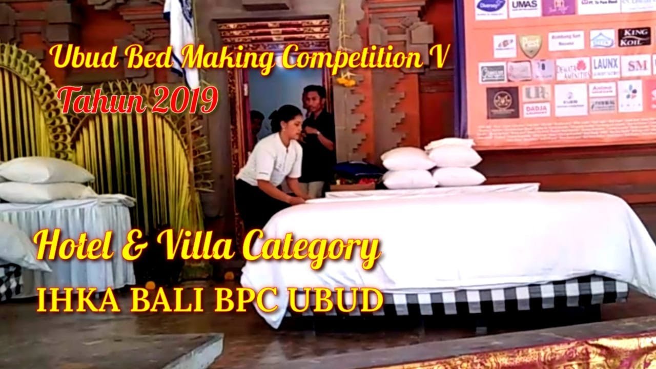 Ubud Bed Making Competition Tahun 2019 - Hotel and Villa Category - Housekeeping