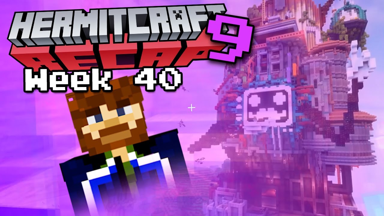 Hermitcraft RECAP - Season 9 Week 40