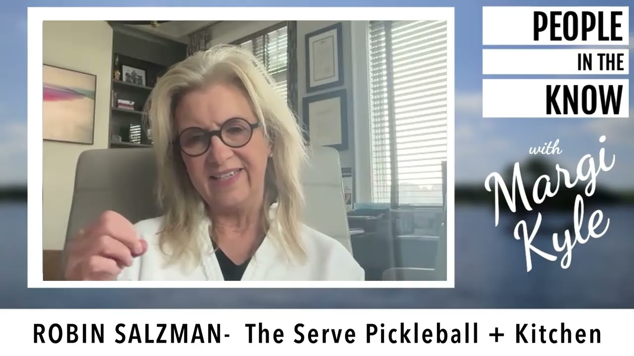 People in the Know with Margi Kyle: Special Guest - Robin Salzman - The Serve + Kitchen Serve mp4