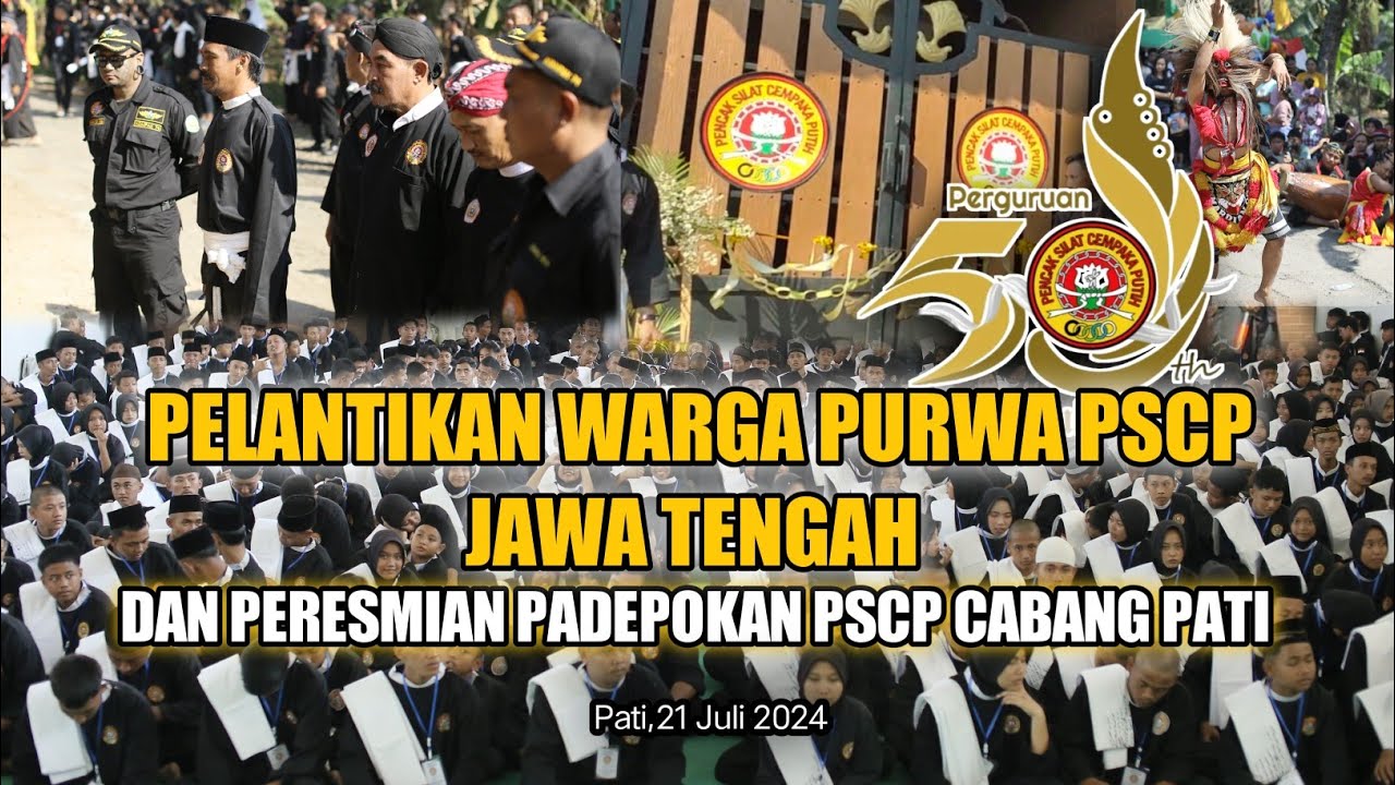PELANTIKAN WARGA PURWA PSCP JATENG DAN PERESMIAN PADEPOKAN CABANG PATI FULL ACARA