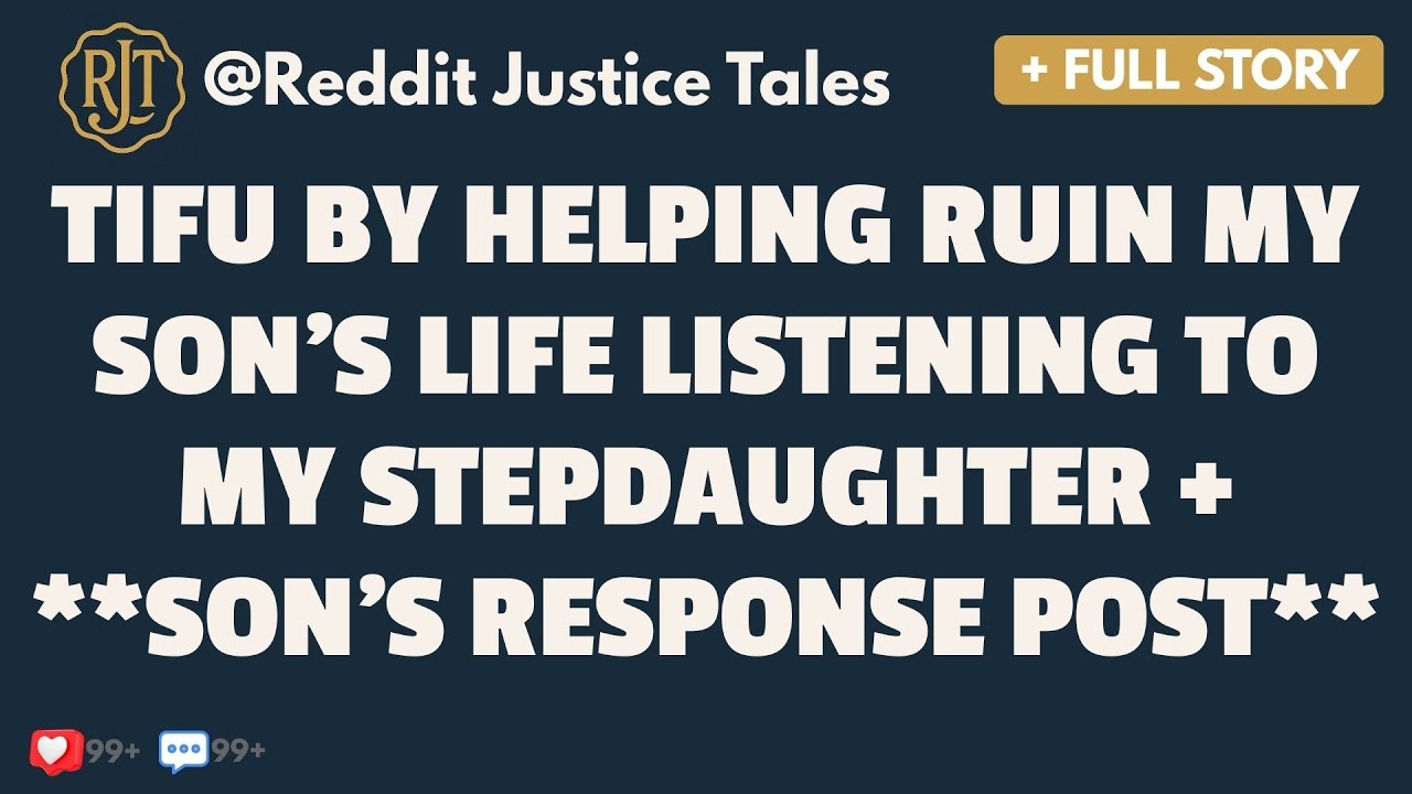 TIFU By Helping Ruin My Son’s Life Listening To My Stepdaughter + **Son’s Response Post**