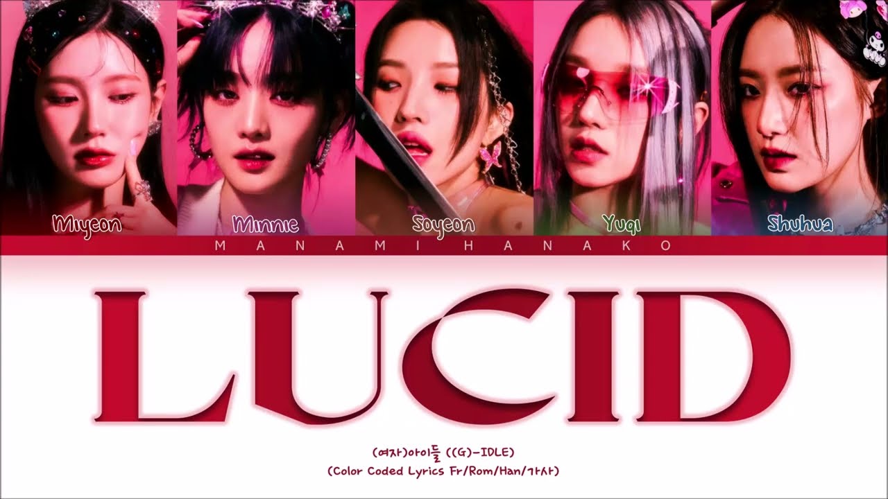 {VOSTFR} (G)I-DLE ((여자)아이들) - 'LUCID' (Color Coded Lyrics Français/Rom/Han/가사)