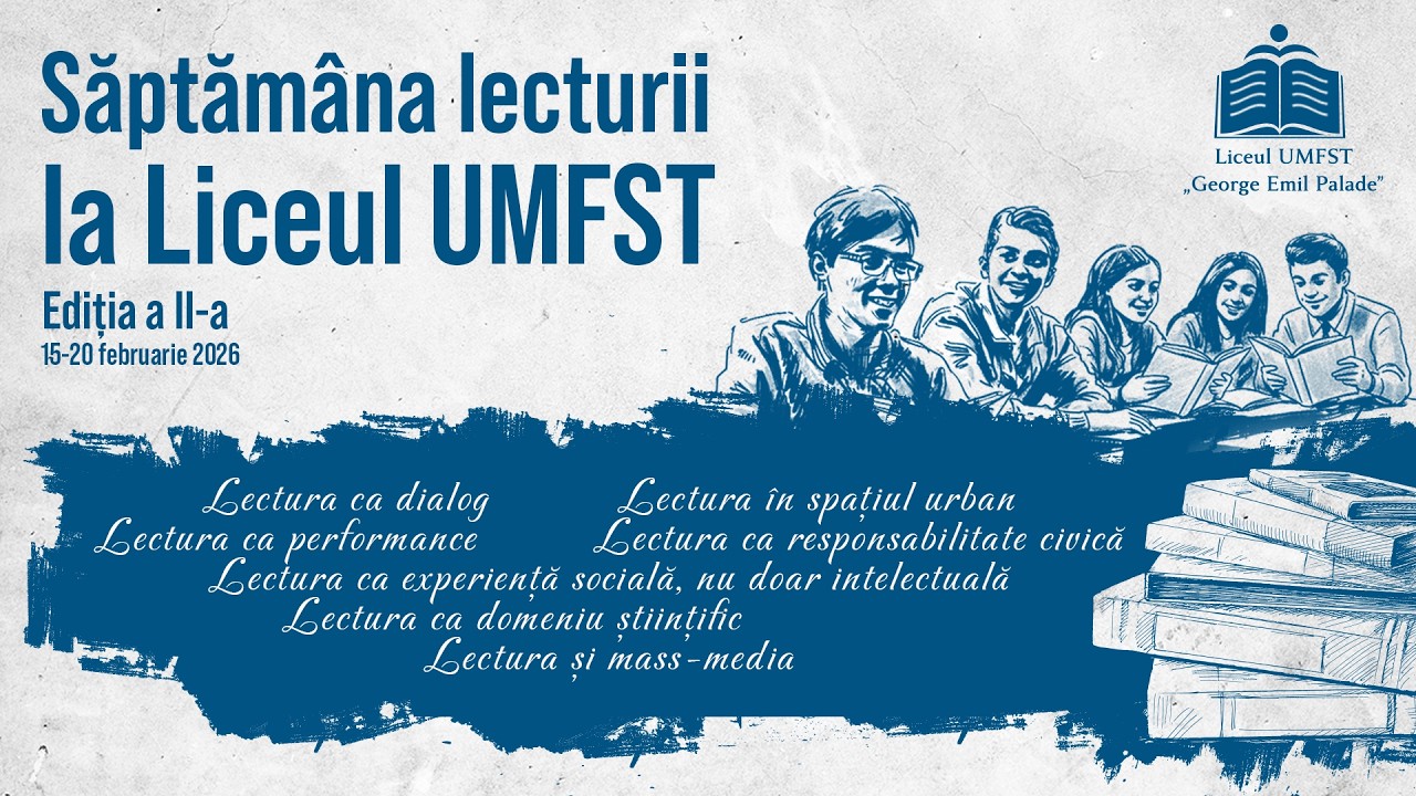 MADE IN UMFST. Săptămâna lecturii la Liceul UMFST