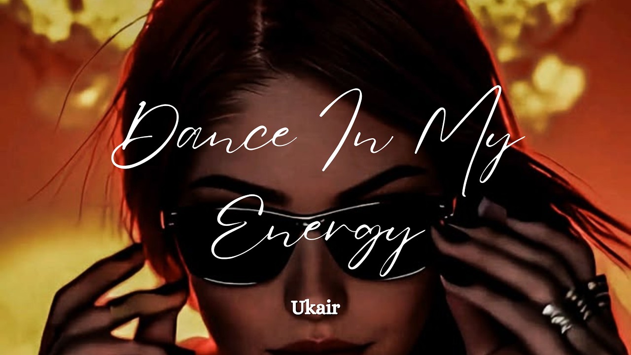 Dance in my energy - Ukair