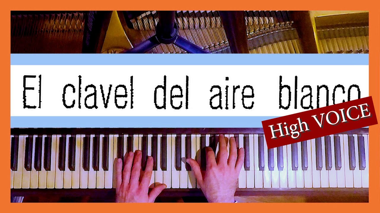 🌸 EL CLAVEL DEL AIRE BLANCO KaraoKe (HIGH Voice) 💮 FLORES ARGENTINAS 💮 Carlos GUASTAVINO 🎧