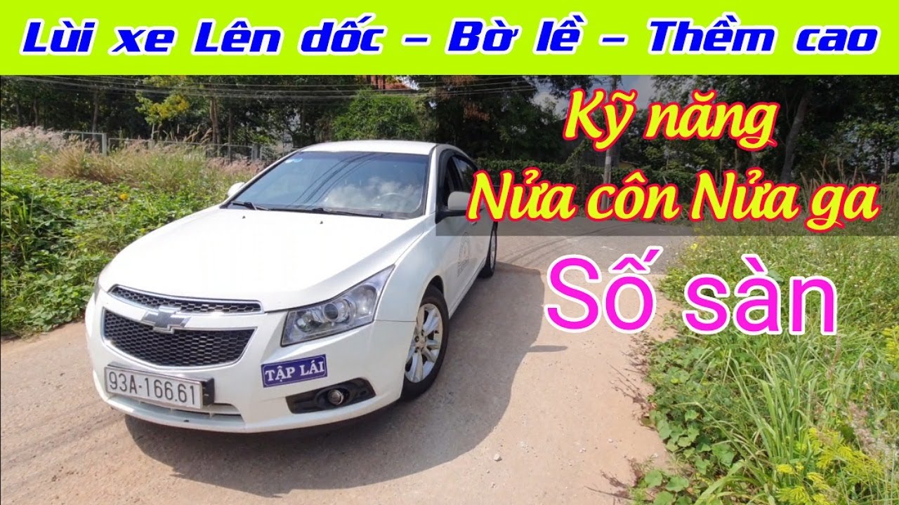 Số sàn - Lùi xe Lên dốc, bờ lề, thềm cao | Hướng dẫn lái xe oto