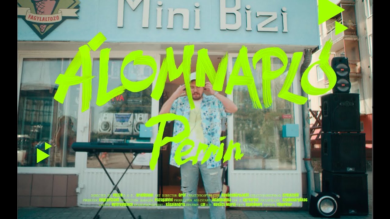 Perrin - &Aacute;lomnapl&oacute; (Official Music Video)