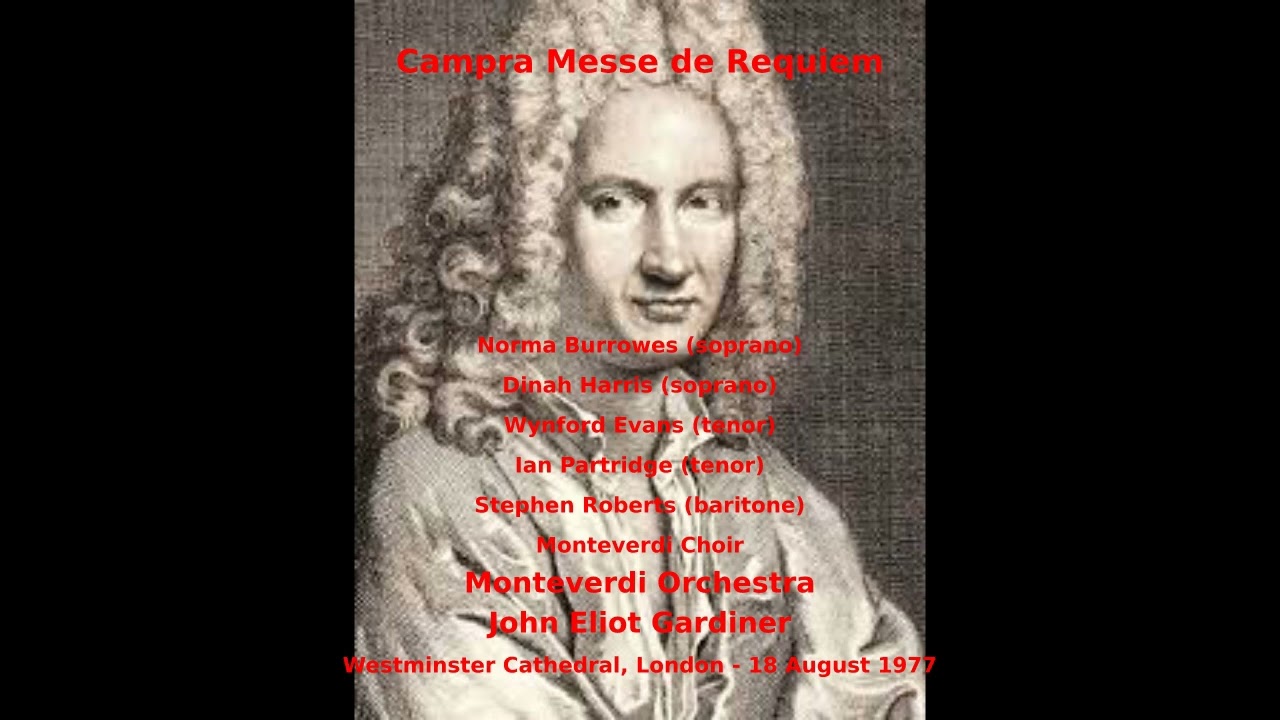 Campra Messe de Requiem - Monteverdi Orchestra - John Eliot Gardiner (Westminster Cathedral, 1977)