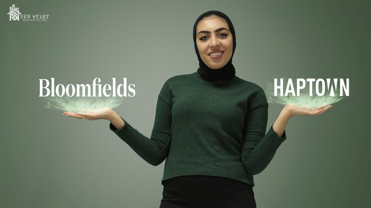 مقارنة بين مشروعات المستقبل سيتي بلوم فيلدز تطوير مصر وهاب تاون حسن علام ( Bloomfields & Haptown)