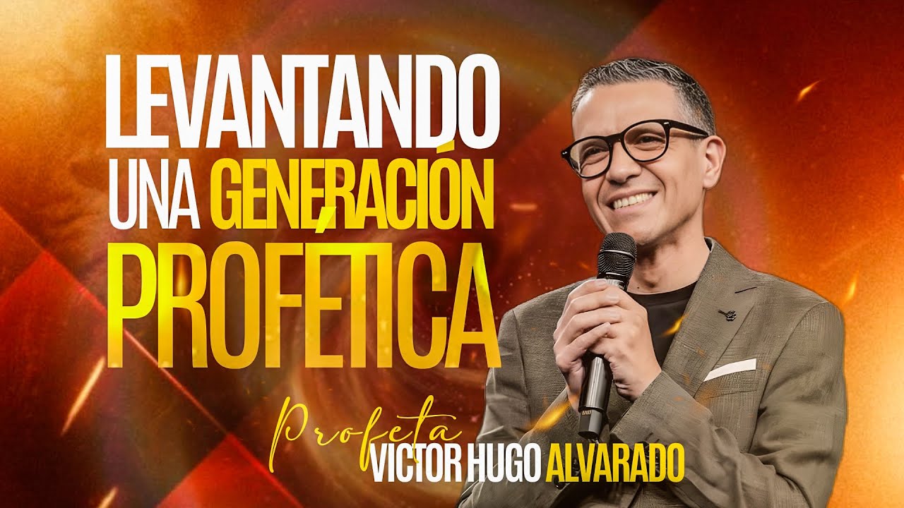 Levantando Una Generation Profetica || Apóstol Y Profeta Víctor Hugo | Juven2 Dia 3
