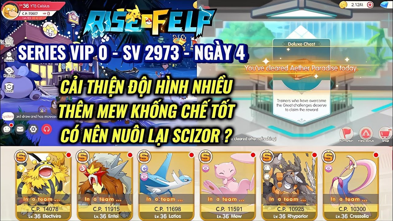 RISE OF ELF - Vip 0 SV 2973 Ngày 4 : Thêm Mew khống chế tốt, đội hình cải thiện | Có nuôi Scizor ?