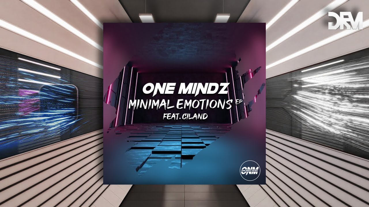 One Mindz feat. Ciland - Minimal Emotions [One Mindz Music]