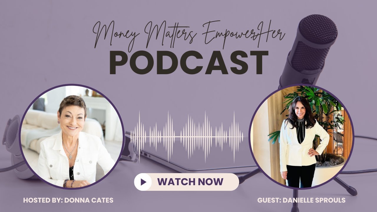 Turn Your “WTF” Moment Into a Powerful Pivot | Danielle Sprouls | Money Matters EmpowerHer