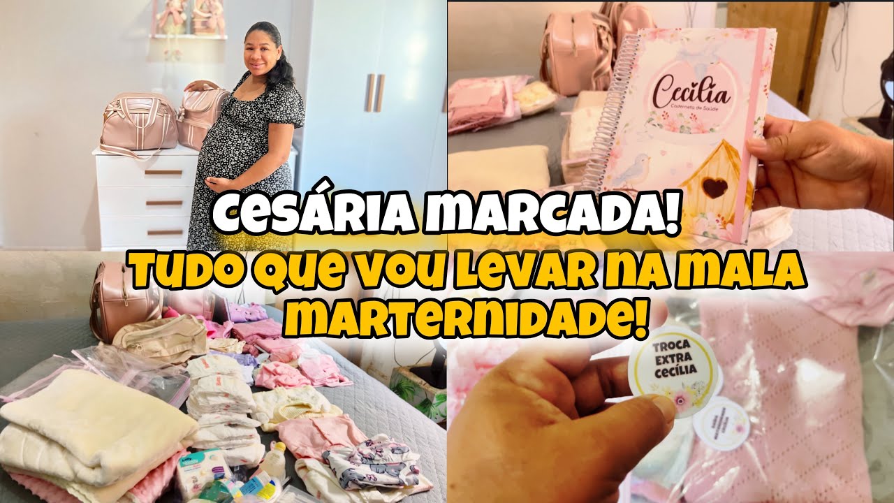 MONTANDO A MALA MATERNIDADE DO BEBÊ/ CIRURGIA MARCADA /9 MESES DE GRAVIDEZ