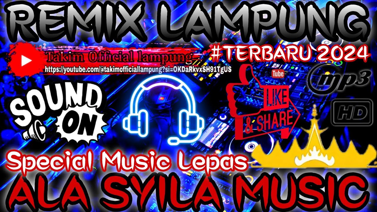 REMIX LAMPUNG TERBARU 2024 ALA SYILA MUSIC SPECIAL MUSIC LEPAS FULL BASS