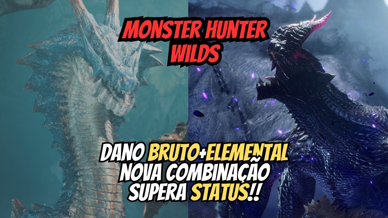 MONSTER HUNTER WILDS - COMBINAÇÃO DE DANO BRUTO E DANO ELEMENTAL ESTÁ MAIS FORTE DO QUE PARECE