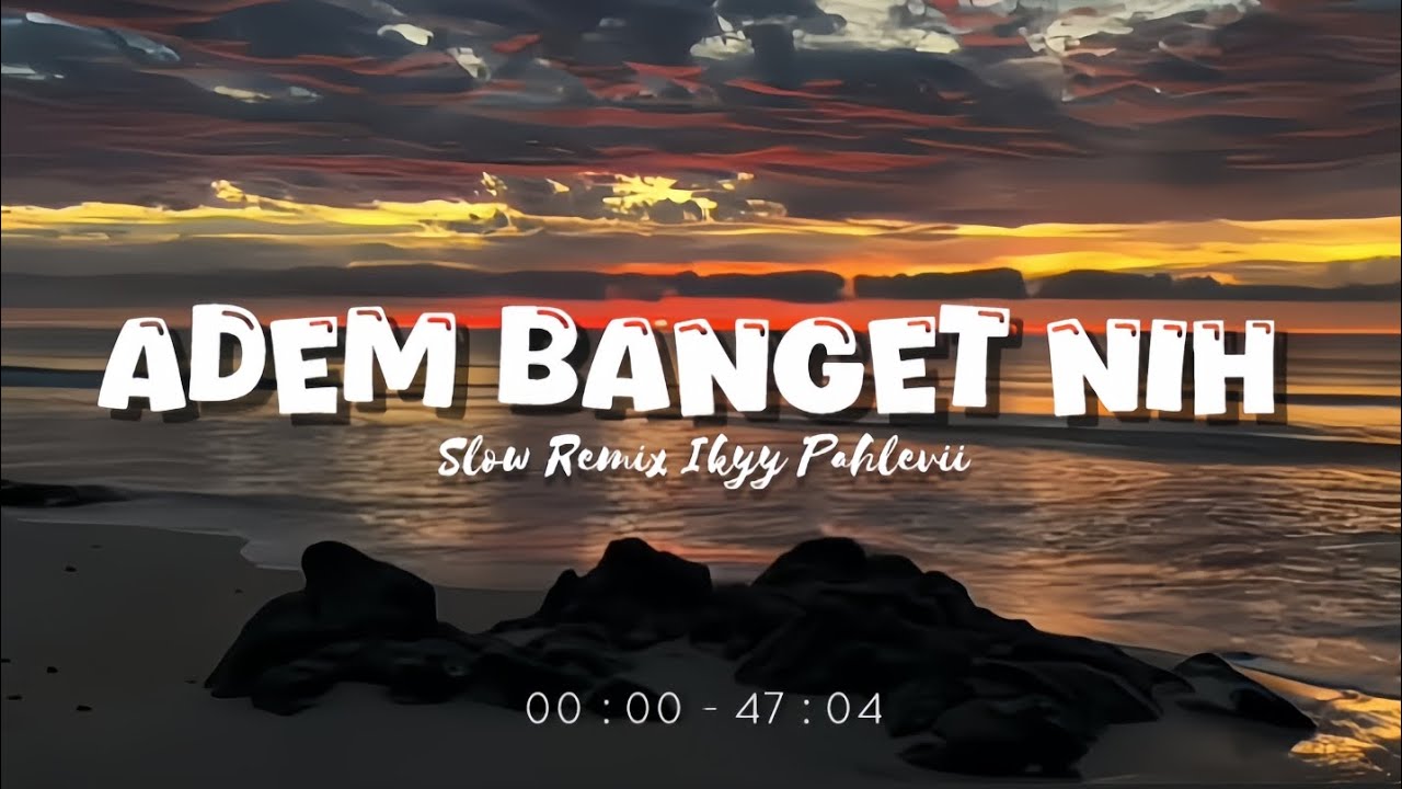 Adem Banget Nih 🌴 Dj Slow Remix Ikyy Pahlevii Terbaru 2026🎶