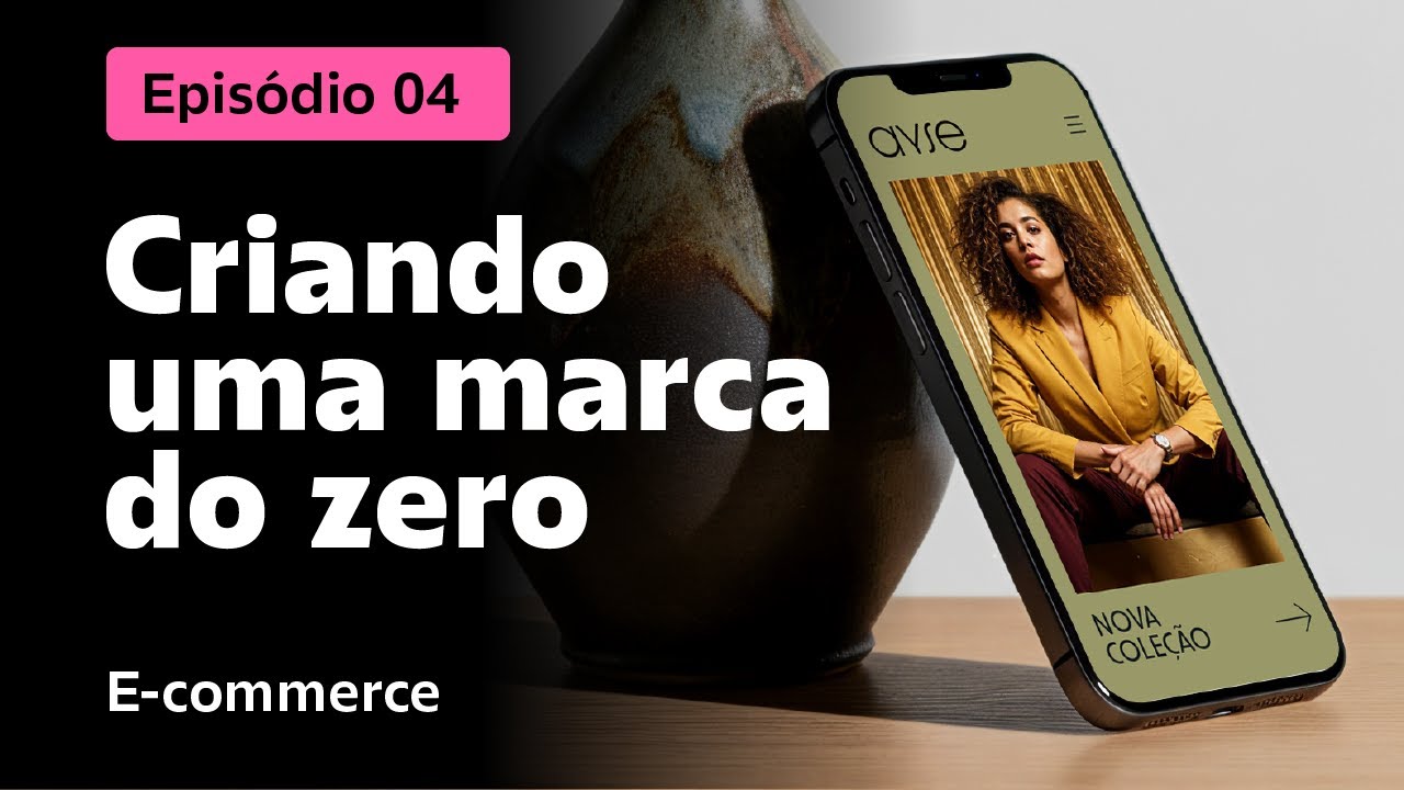 Criando uma marca de roupas do zero – Episódio IV – E-commerce